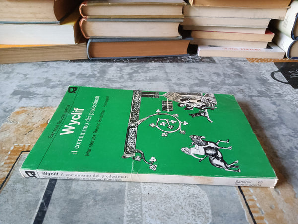 Wyclif, il comunismo dei predestinati | Mariateresa Beonio-Brocchieri Fumagalli