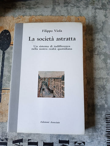 La società astratta | Filippo Viola
