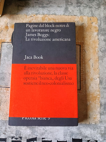 Pagine dal block-notes di un lavoratore negro: la rivoluzione americana | James Boggs