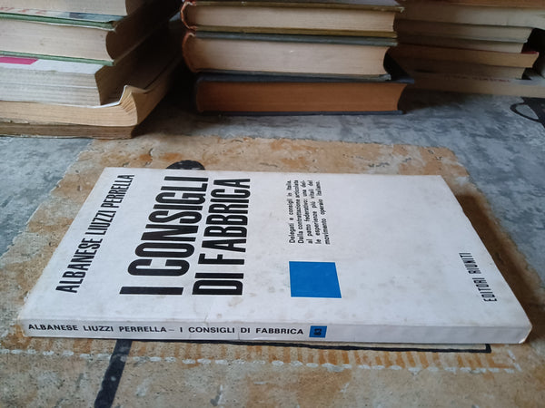 I consigli di fabbrica | Albanese Liuzzi Perrella
