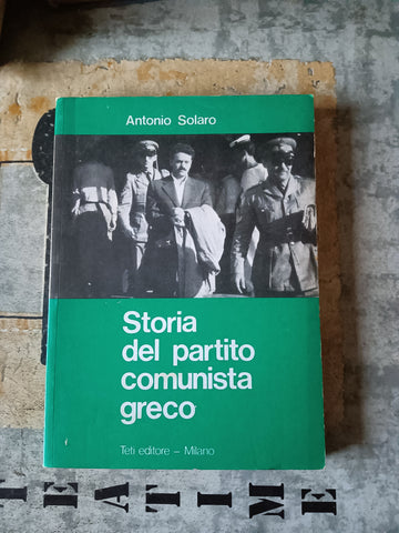 Storia del partito comunista greco | Antonio Solaro