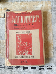 Il Partito Comunista dell’URSS I Congressi e la linea generale | Tomaso Napolitano