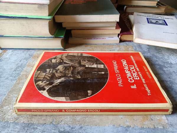 Il compagno Ercoli. Togliatti segretario dell’Internazionale | Paolo Spriano