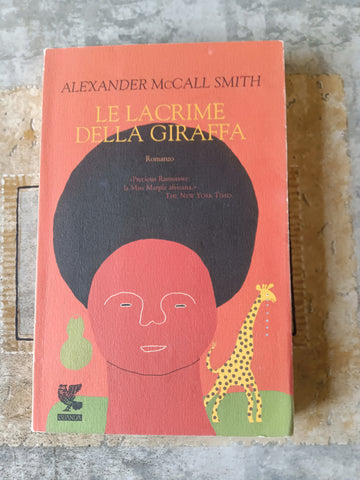 Le lacrime della giraffa | Alexander McCall Smith - Guanda