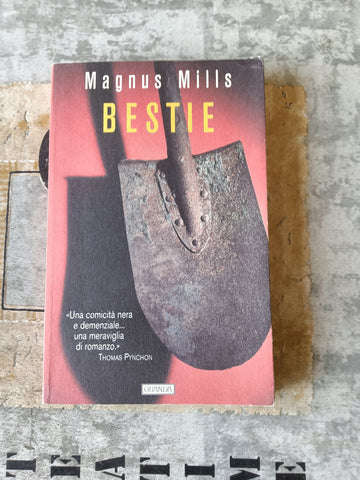 Bestie | Magnus Mills - Guanda