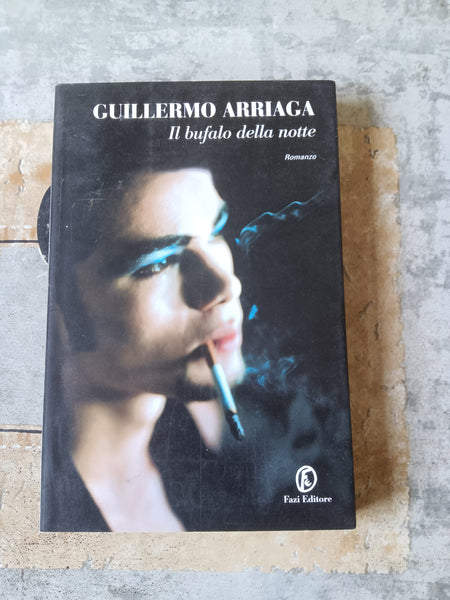 Il bufalo della notte | Guillermo Arriaga