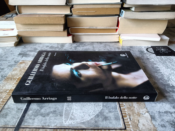 Il bufalo della notte | Guillermo Arriaga