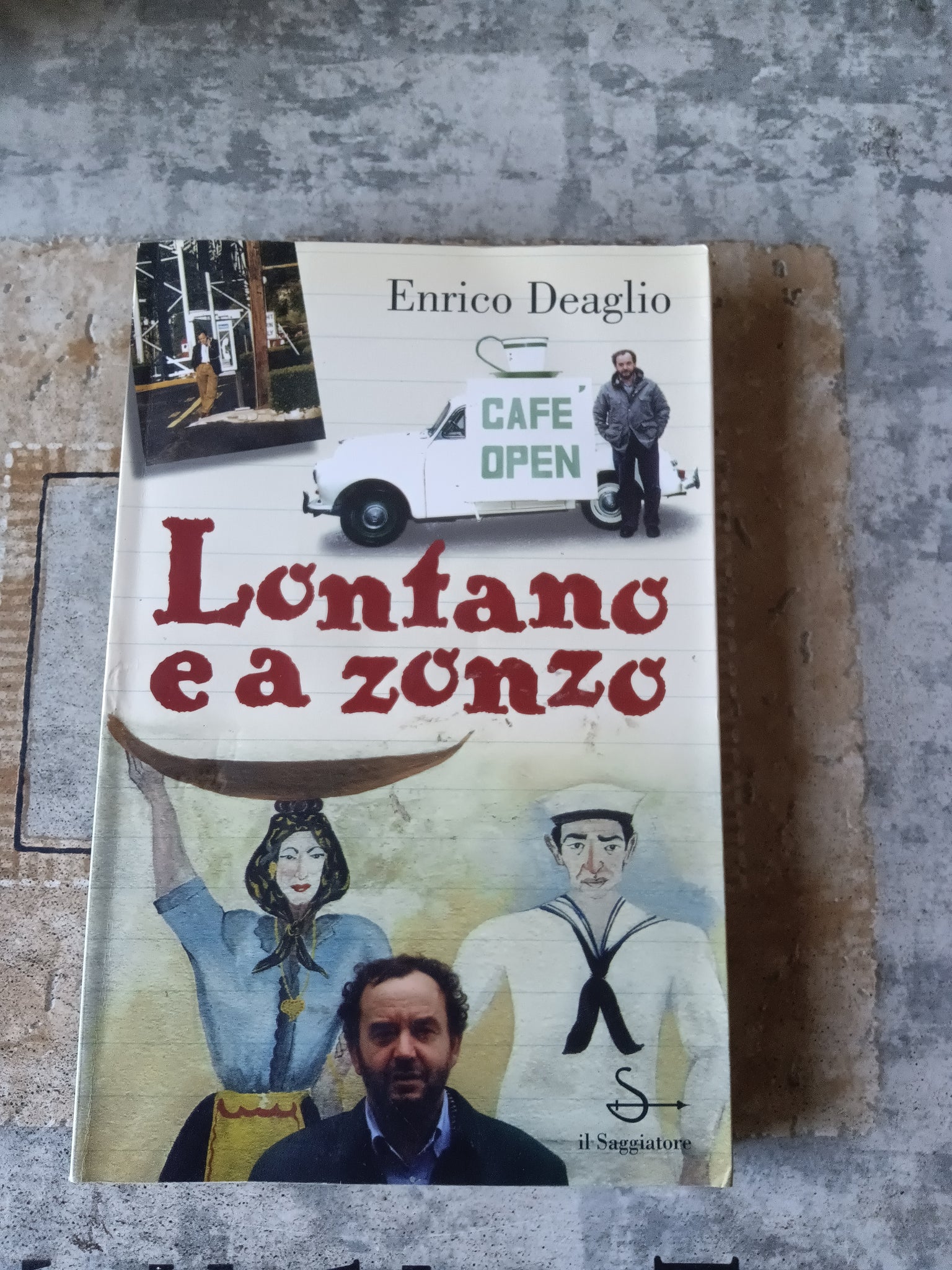 Lontano e a zonzo | Enrico Deaglio