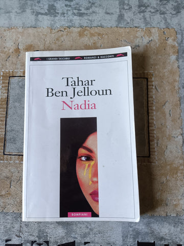 Nadia | Tahar Ben Jelloun - Bompiani