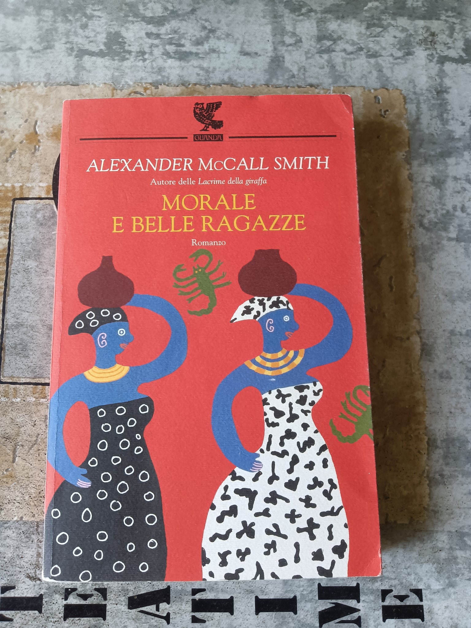 Morale e belle ragazze | Alexander McCall Smith - Guanda