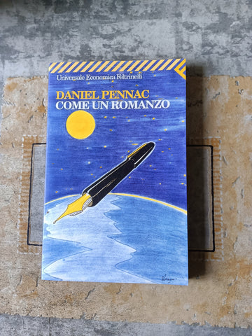 Come un romanzo | Daniel Pennac - Feltrinelli