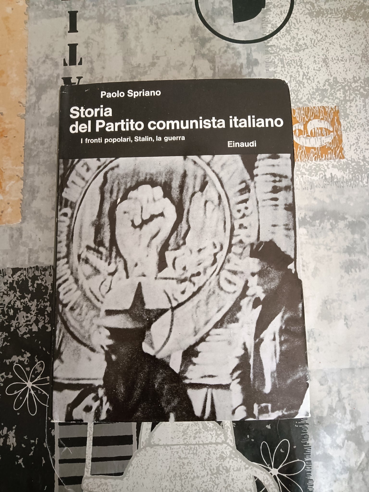 Storia del partito comunista italiano. I fronti popolari, Stalin, la guerra | Paolo Spriano - Einaudi