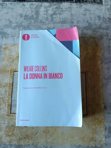 La donna in bianco | Wilkie Collins - Mondadori
