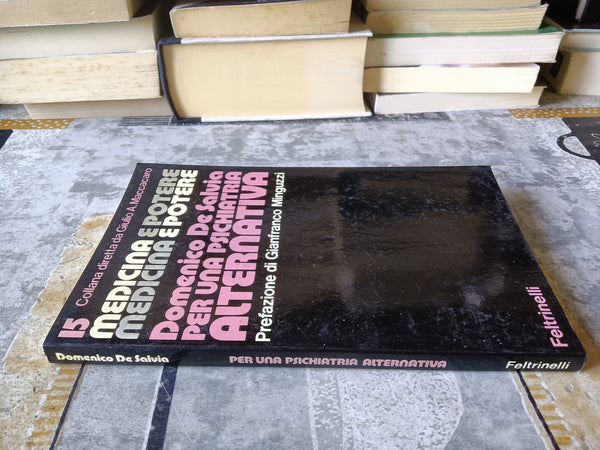 Per una psichiatria alternativa | Domenico De Salvia - Feltrinelli