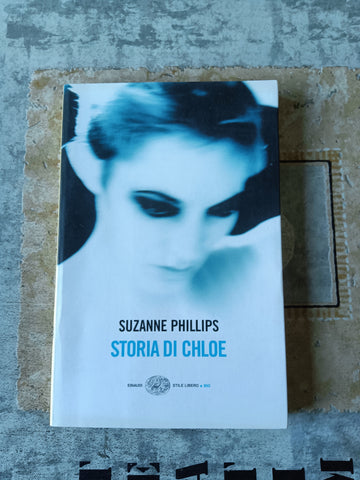 Storia di Chloe | Phillips Suzanne - Einaudi