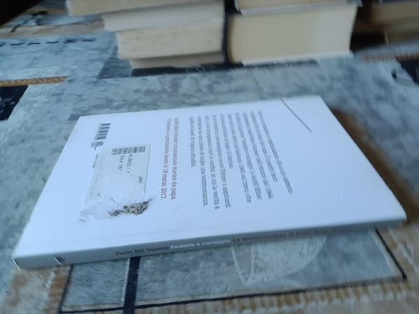 Fedeltà e coraggio. La testimonianza di Josef Mayr-Nusser | Paolo Bill Valente