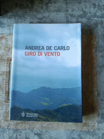 Giro di vento | Andrea De Carlo - Bompiani