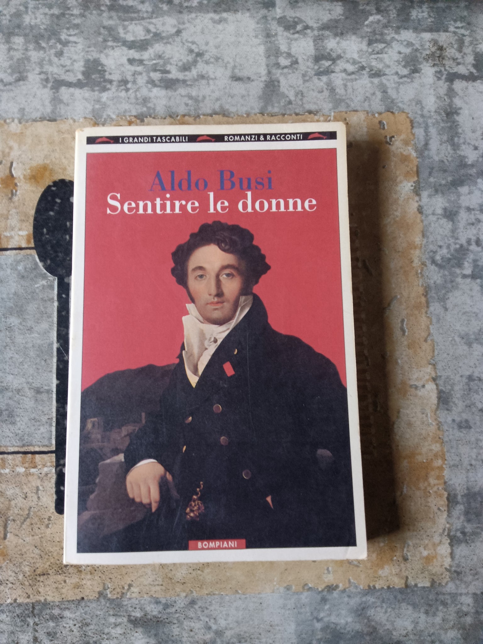 Sentire le donne | Aldo Busi - Bompiani