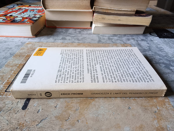 Grandezza e limiti del pensiero di Freud | Erich Fromm - Mondadori