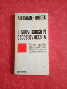 Il nuovo corso in Cecoslovacchia | Alexander Dubcek