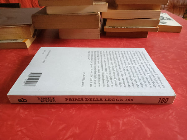 Prima della legge 180. Psichiatri, amministratori e politica (1968-1978) | Daniele Pulino