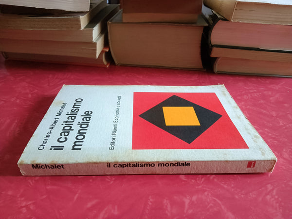 Il capitalismo mondiale | Charles Albert Michalet