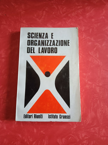 Scienza e organizzazione del lavoro | Aa.Vv