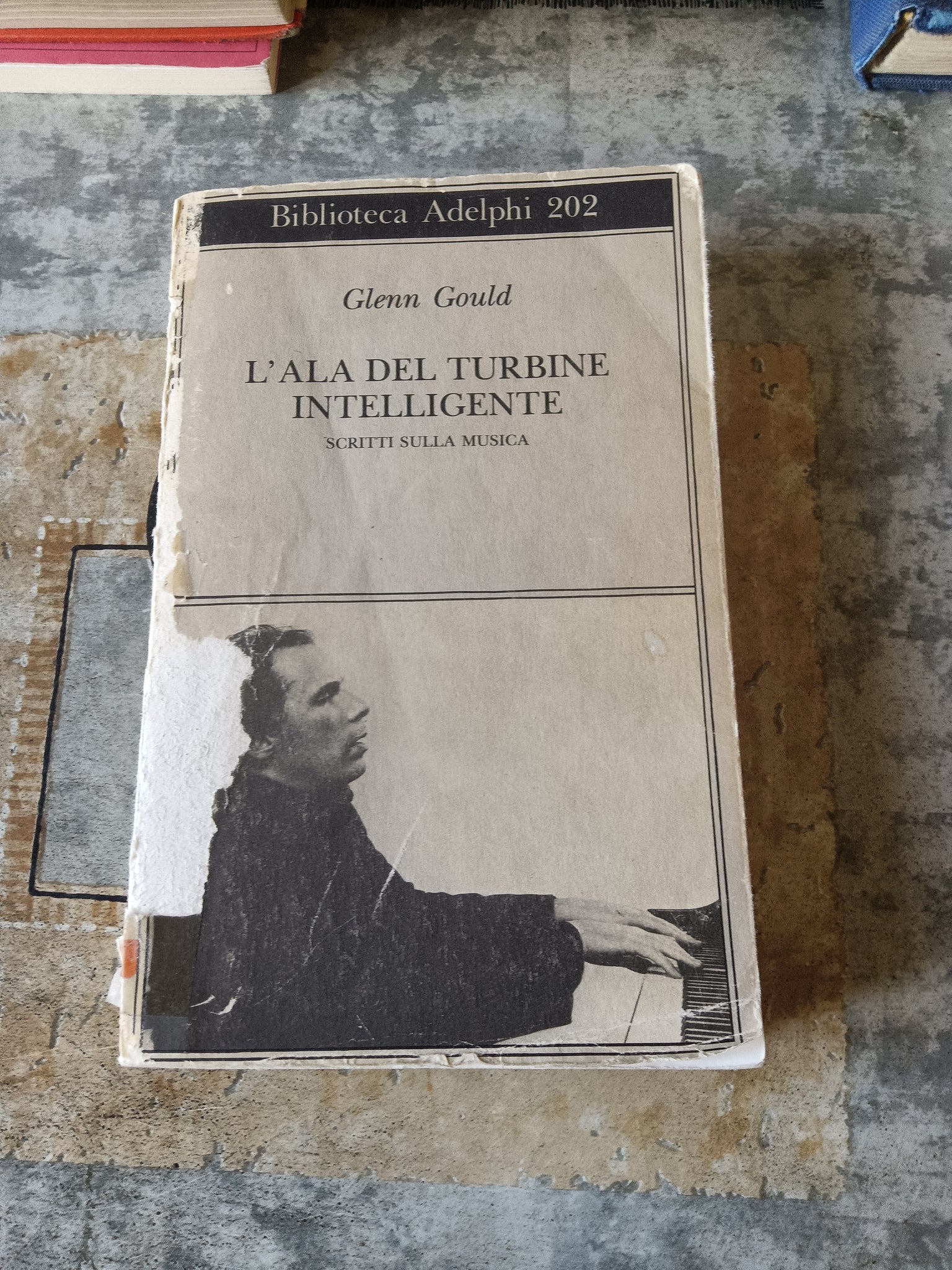 L’ala del turbine intelligente. Scritti sulla musica | Glenn Gould - Adelphi