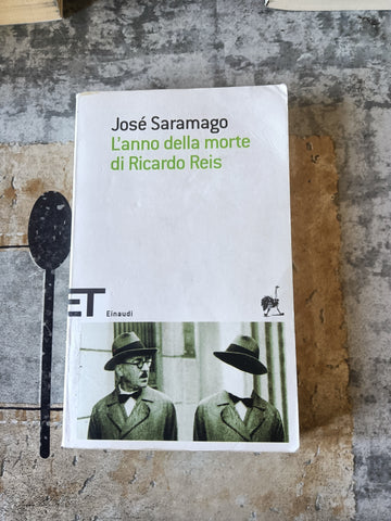 L’anno della morte di Ricardo Reis | José Saramago - Einaudi