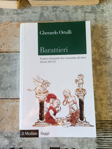 Barattieri | Gherardo Ortalli - Mulino