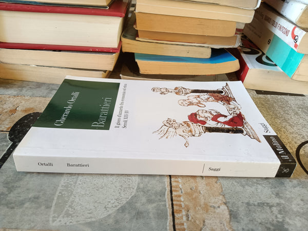 Barattieri | Gherardo Ortalli - Mulino