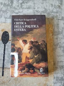 Critica della Politica Estera | Ekkehart Krippendorff