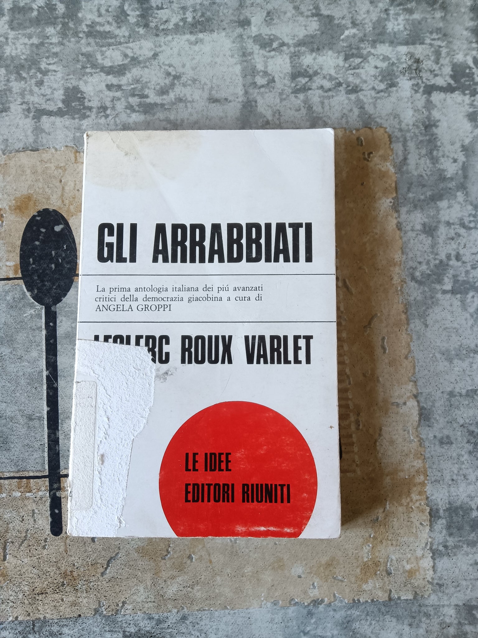 Gli arrabbiati | Leclerc Roux Varlet