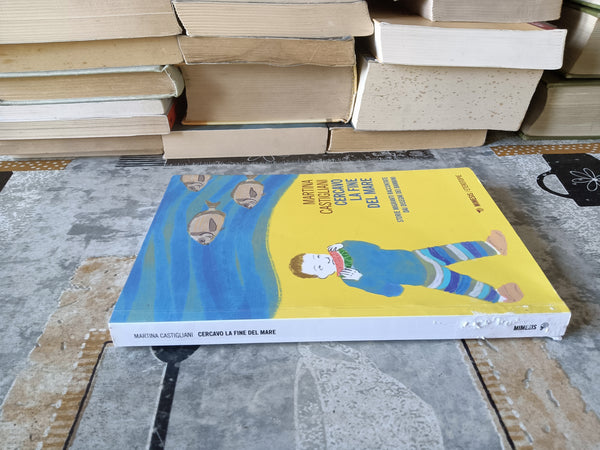 Cercavo la fine del mare | Martina Castigliani - Mimesis