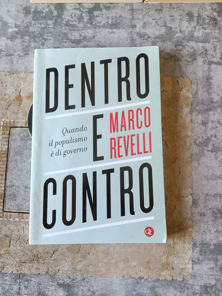 Dentro e contro | Marco Revelli - Laterza