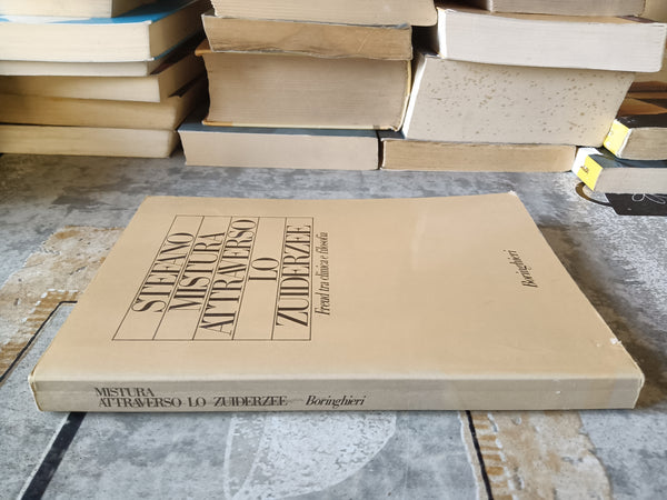 Attraverso lo Zuiderzee. Freud tra clinica e filosofia | Stefano Mistura - Boringhieri