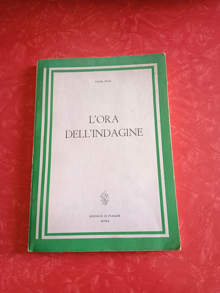 L’ora dell’indagine | Peter Muni