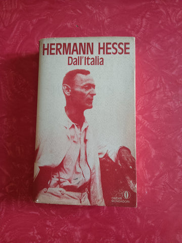 Dall’italia | Hermann Hesse - Mondadori