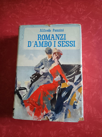 Romanzi d’ambo i sessi | Alfredo Panzini - Mondadori