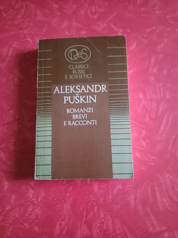 Romanzi brevi e racconti | Aleksandr Puskin