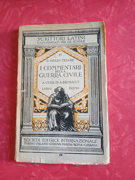 I commentari della guerra civile | C. Giulio Cesare