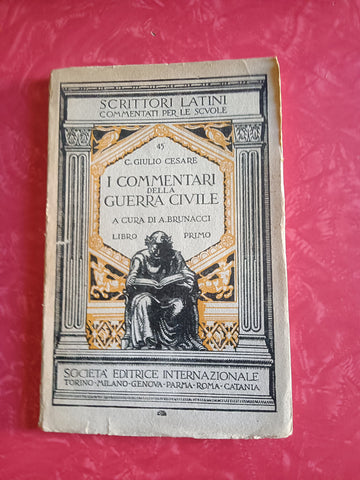 I commentari della guerra civile | C. Giulio Cesare