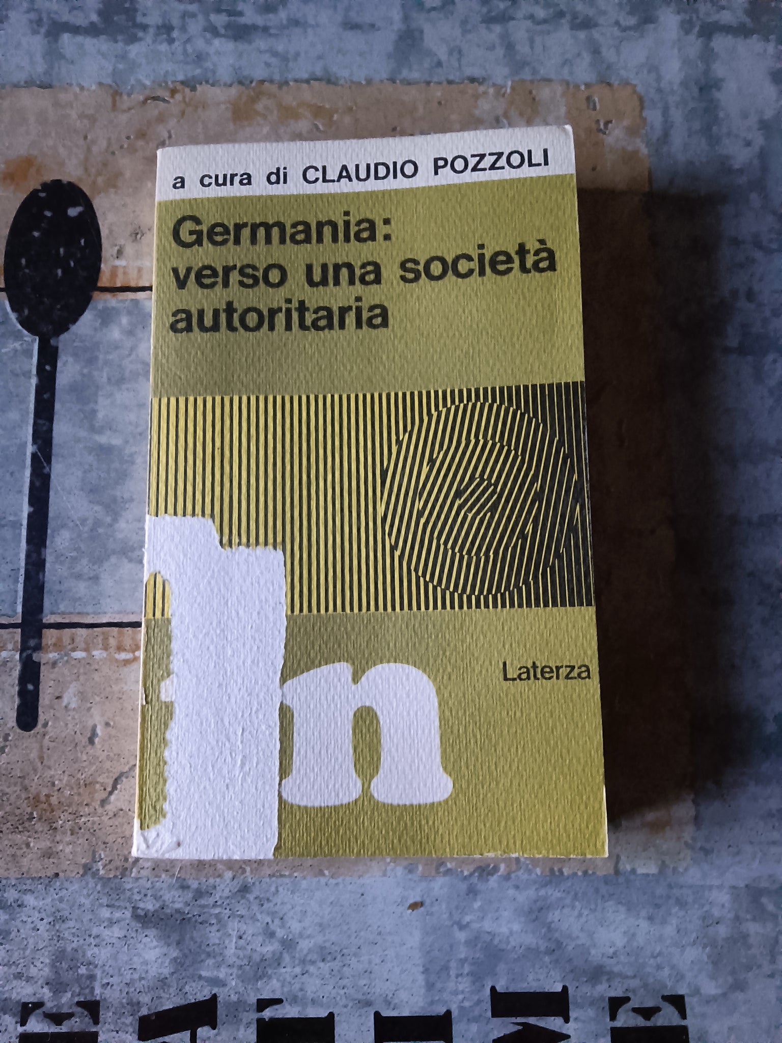 Germania: verso una società autoritaria | C. Pozzoli - Laterza