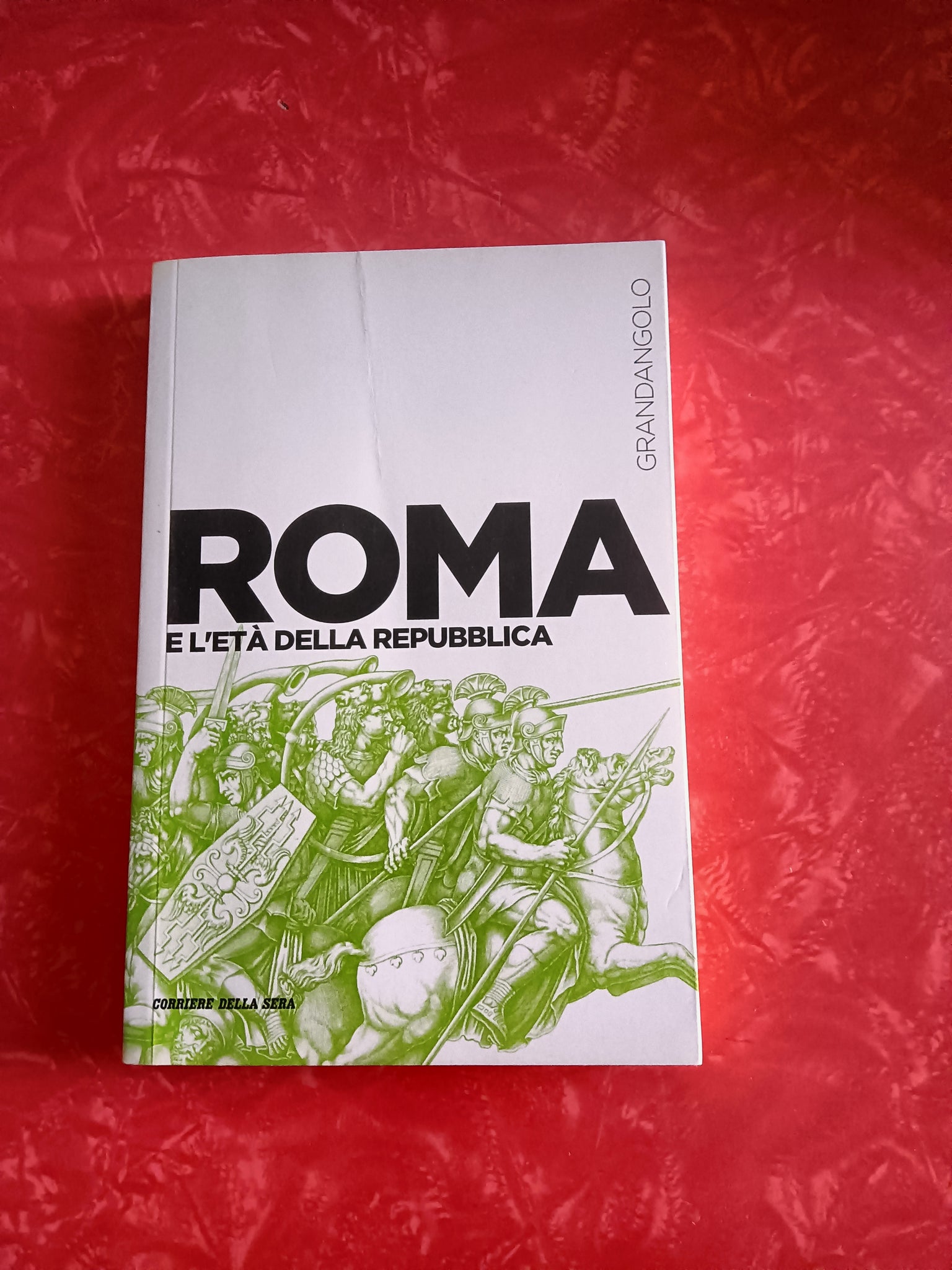 Roma e l’età della Repubblica | Lorenzo Gagliardi, a cura di