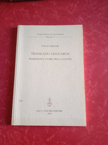 Translatio linguarum. Traduzioni e storia della cultura | Tullio Gregory