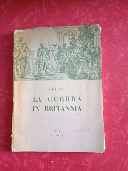 La guerra in Britannia | Cesare