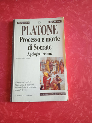Processo e morte di Socrate Apologia Fedone | Platone