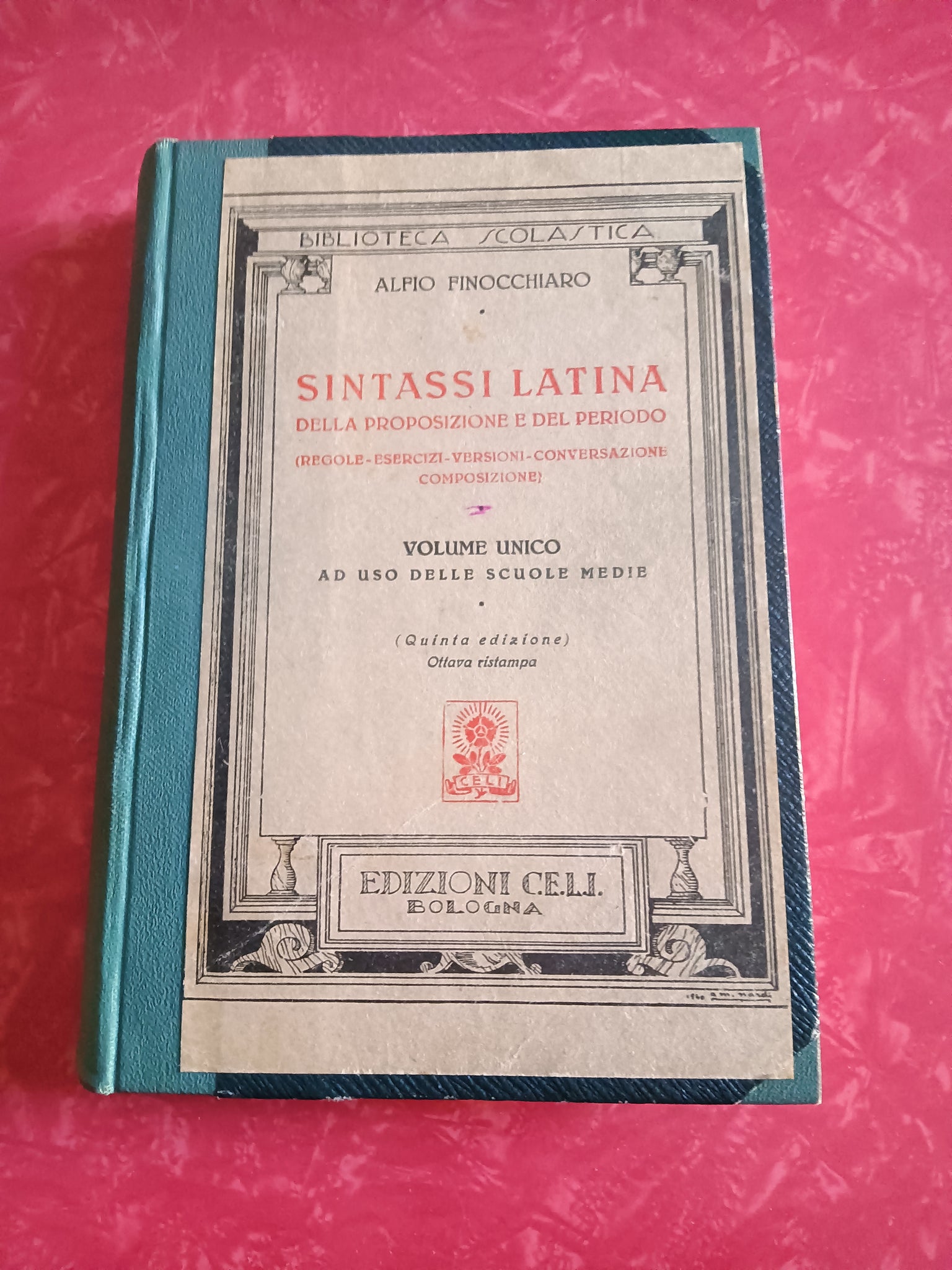 Sintassi Latina Della proposizione e del periodo | Alfio Finocchiaro