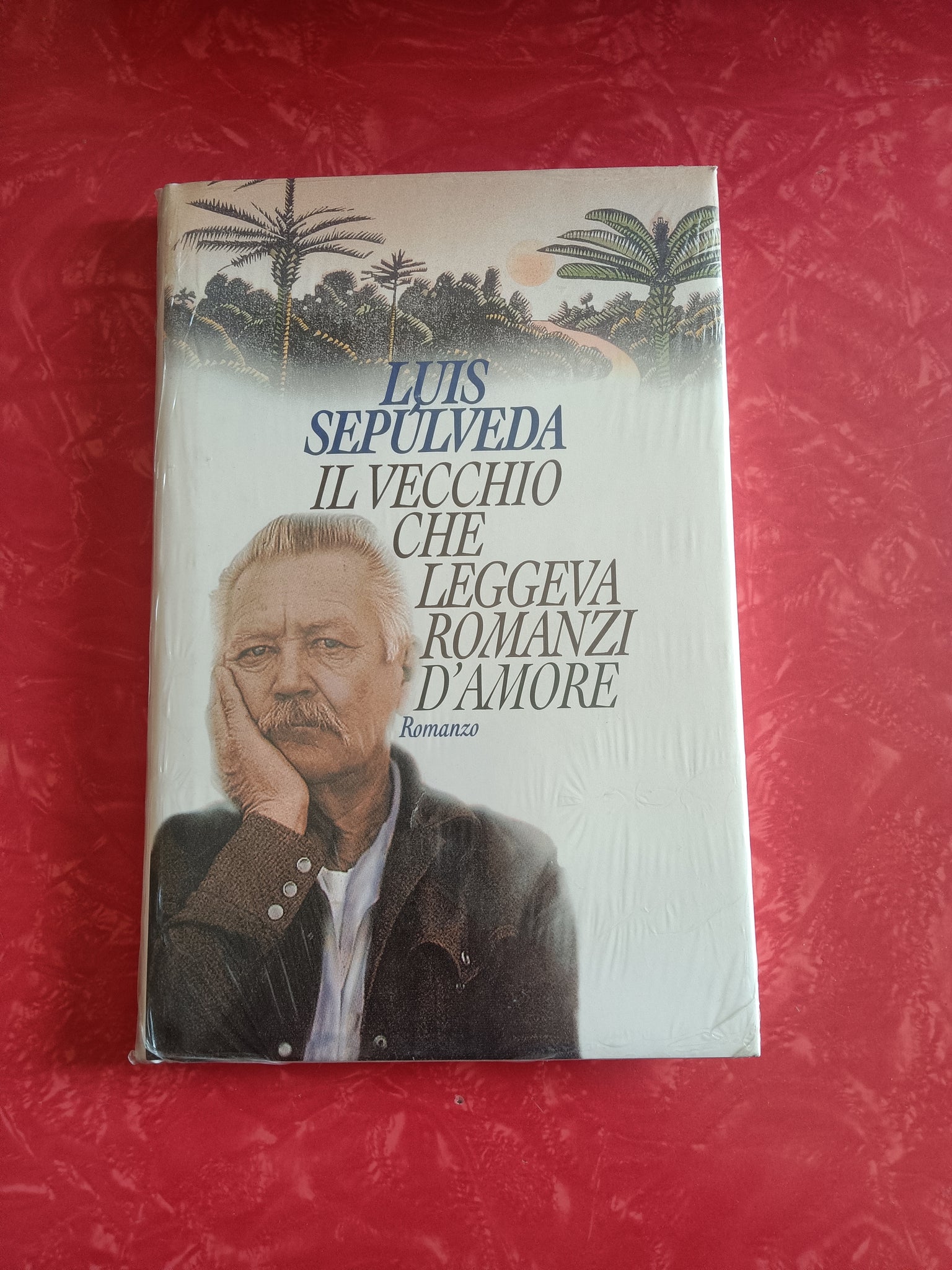 Il vecchio che leggeva romanzi d’amore | Luis Sepúlveda