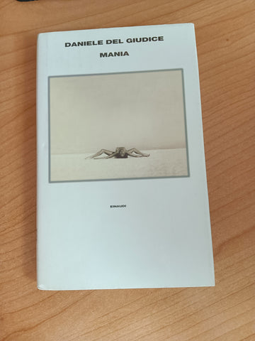 Mania | Daniele Del Giudice - Einaudi